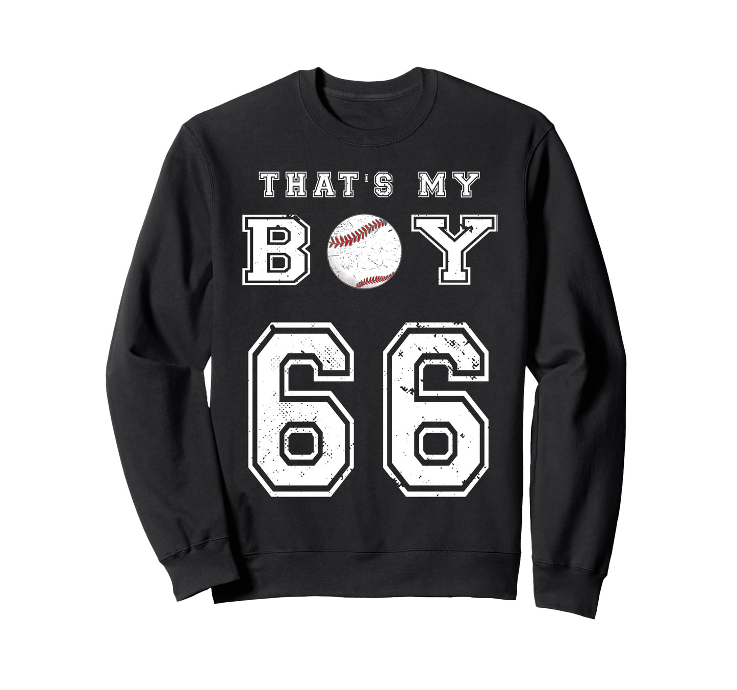Thats My Baseball 66 Jersey Number Mom Sweatshirt - Graphic Print Unisex - T-Shirt, Sweatshirt, Hoodie