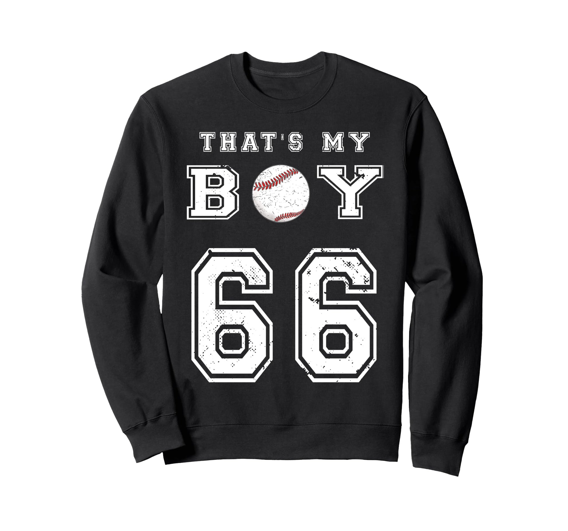 Thats My Baseball 66 Jersey Number Mom Sweatshirt - Graphic Print Unisex - T-Shirt, Sweatshirt, Hoodie
