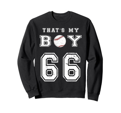 Thats My Baseball 66 Jersey Number Mom Sweatshirt - Graphic Print Unisex - T-Shirt, Sweatshirt, Hoodie