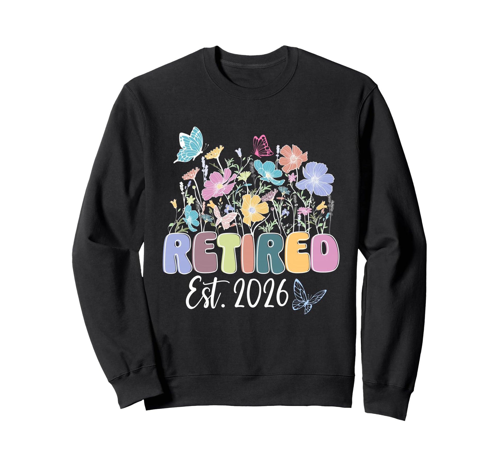 Groovy Retired Est 2026 Boho Sweatshirt - Custom Art Print for Adults - T-Shirt, Sweatshirt, Hoodie