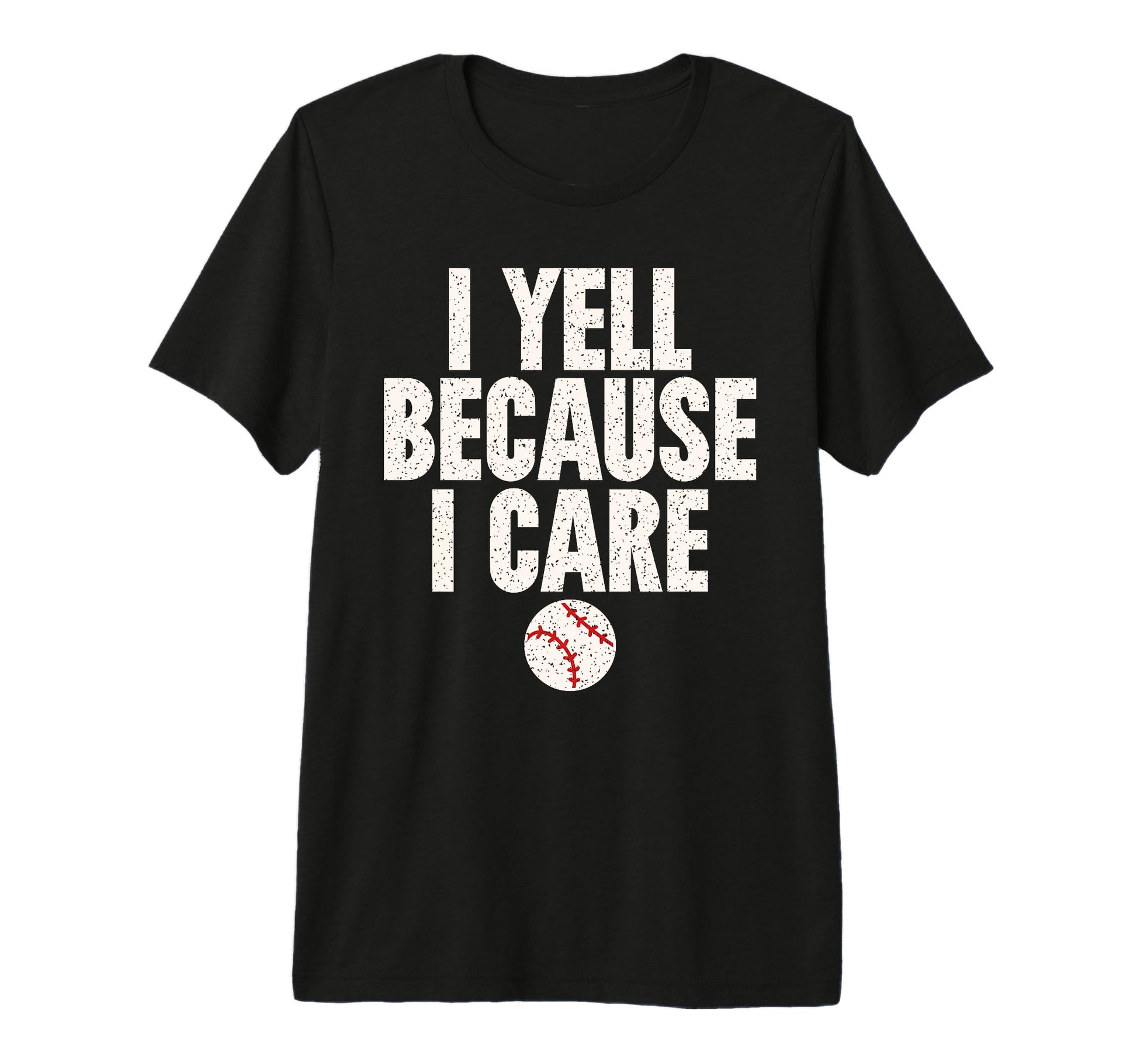 Crazy Baseball Parent I Yell T-Shirt - Fun Novelty Design for Adults - T-Shirt, Sweatshirt, Hoodie