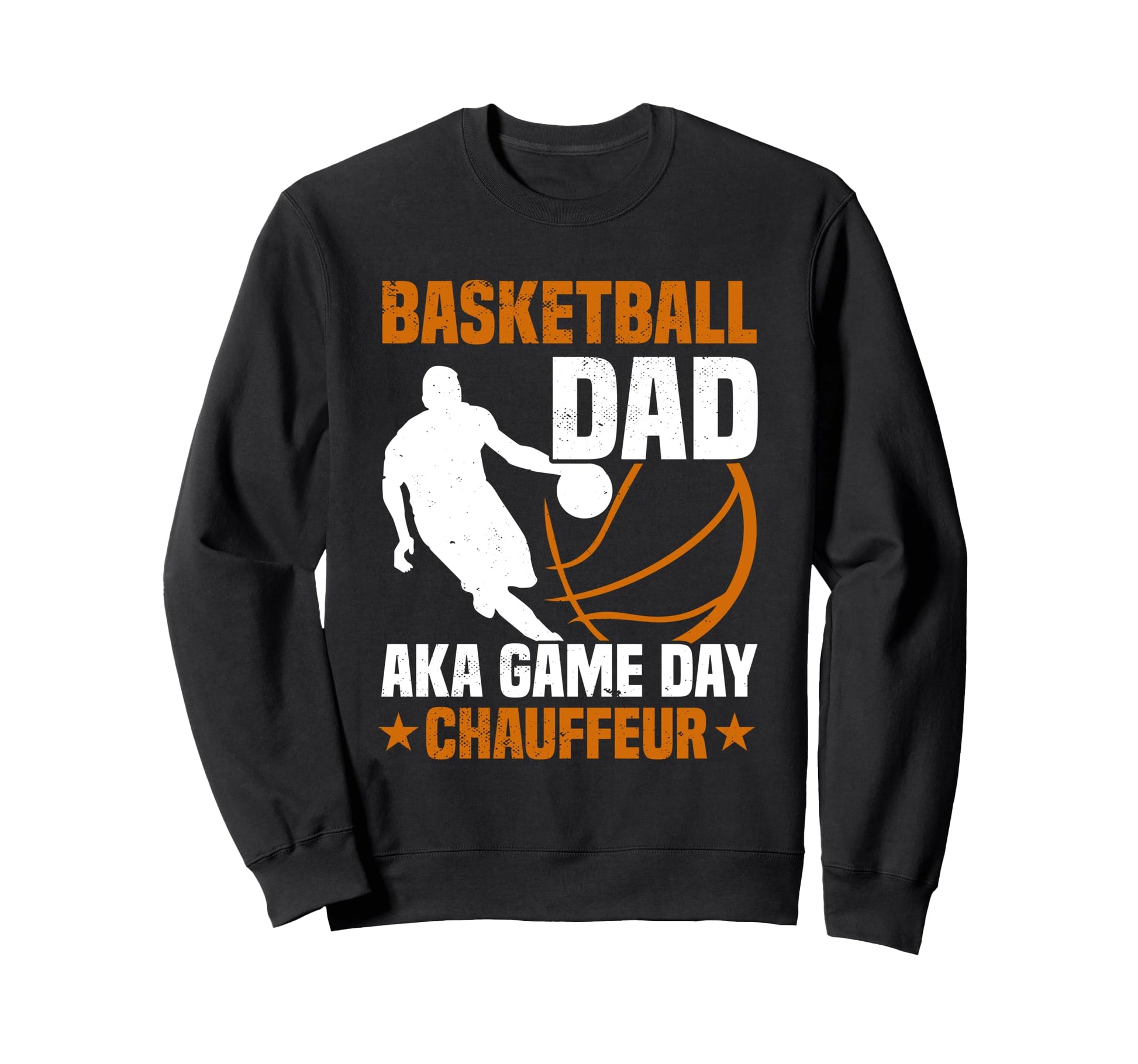 Fathers Day Basketball Dad Game Day Sweatshirt - Unique Graphic Unisex - T-Shirt, Sweatshirt, Hoodie