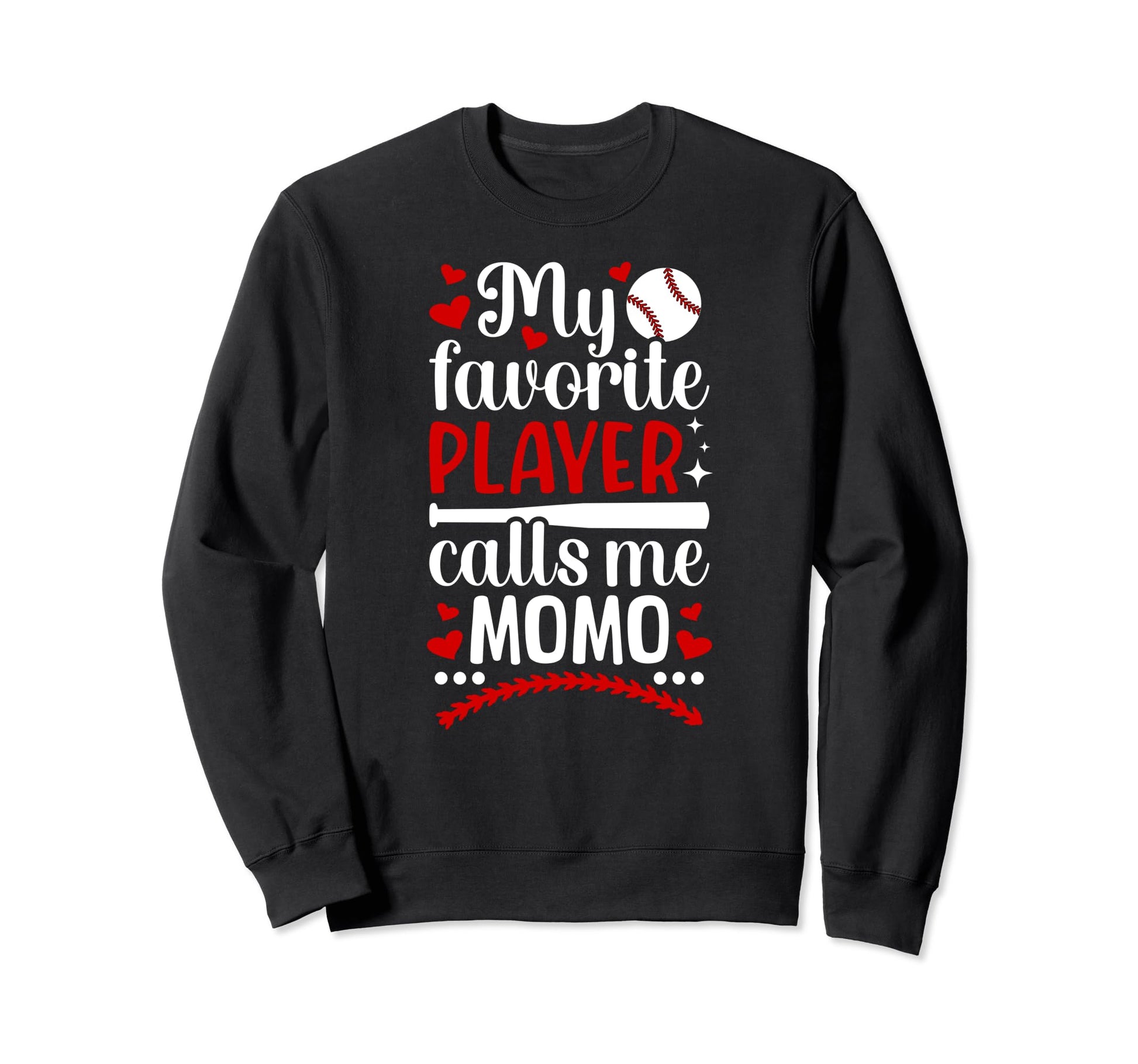 My Favorite Baseball Player Momo Sweatshirt - Trendy Graphic Unisex - T-Shirt, Sweatshirt, Hoodie