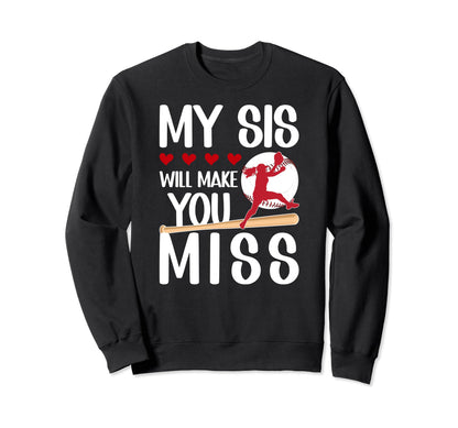My Sis Baseball Pitcher Sister Sweatshirt - Custom Art Print Unisex - T-Shirt, Sweatshirt, Hoodie
