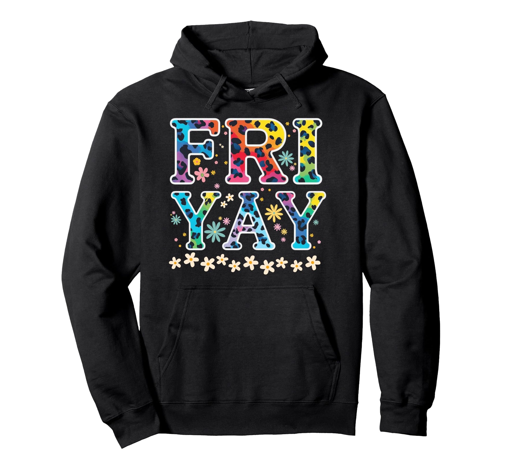 Fri Yay Friday Funny Fri Yay Teacher Hoodie - Casual Everyday Wear Unisex - T-Shirt, Sweatshirt, Hoodie