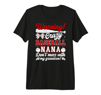 Crazy Baseball Nana Grandma Nana T-Shirt - Aesthetic Graphic Unisex - T-Shirt, Sweatshirt, Hoodie