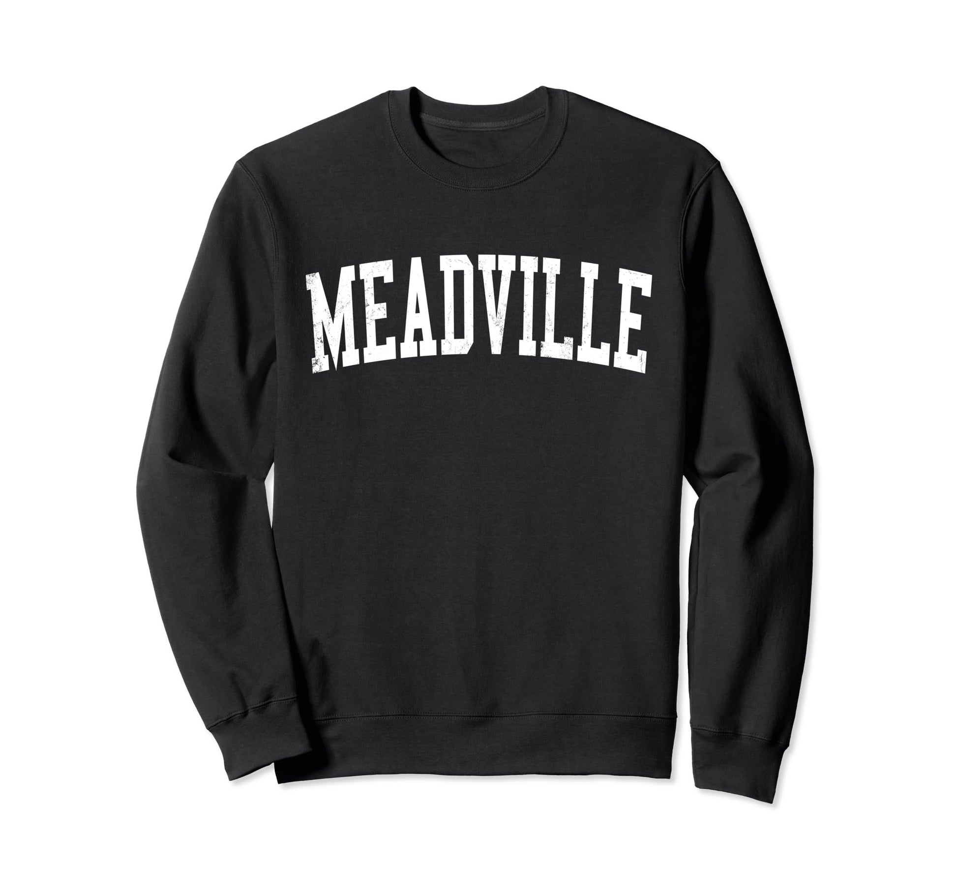 Meadville Pa Distressed White Varsity Sweatshirt - Novelty Apparel Unisex - T-Shirt, Sweatshirt, Hoodie