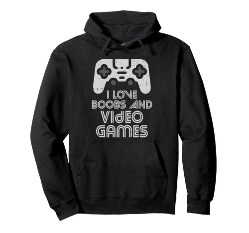 I Love Boobs And Video Games Funny Gaming Hoodie - Custom Art Print Unisex - T-Shirt, Sweatshirt, Hoodie