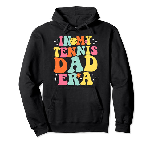 My Tennis Dad Era Game Day Groovy Hoodie - Aesthetic Graphic for Adults - T-Shirt, Sweatshirt, Hoodie