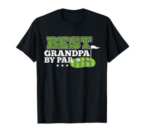 Best Grandpa Par Fathers Day T-Shirt - Casual Everyday Wear for Adults - T-Shirt, Sweatshirt, Hoodie