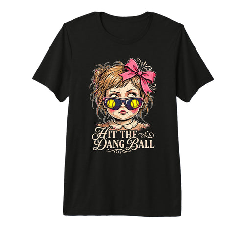 Hit Dang Ball Creepy Doll Softball T-Shirt - Streetwear Style Men Women - T-Shirt, Sweatshirt, Hoodie
