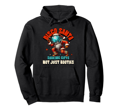 Shaking Gifts Not Just Booties Disco Hoodie - Unique Graphic for Adults - T-Shirt, Sweatshirt, Hoodie