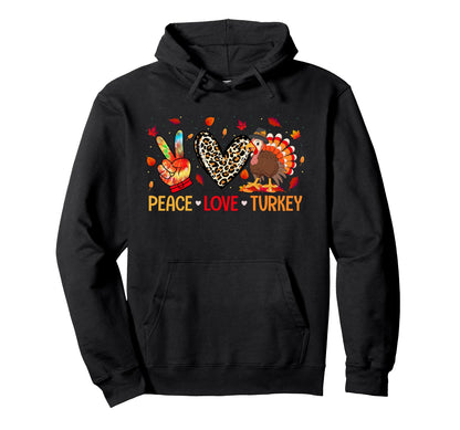 Peace Love Turkey Thanksgiving Fall Hoodie - Custom Art Print Unisex - T-Shirt, Sweatshirt, Hoodie