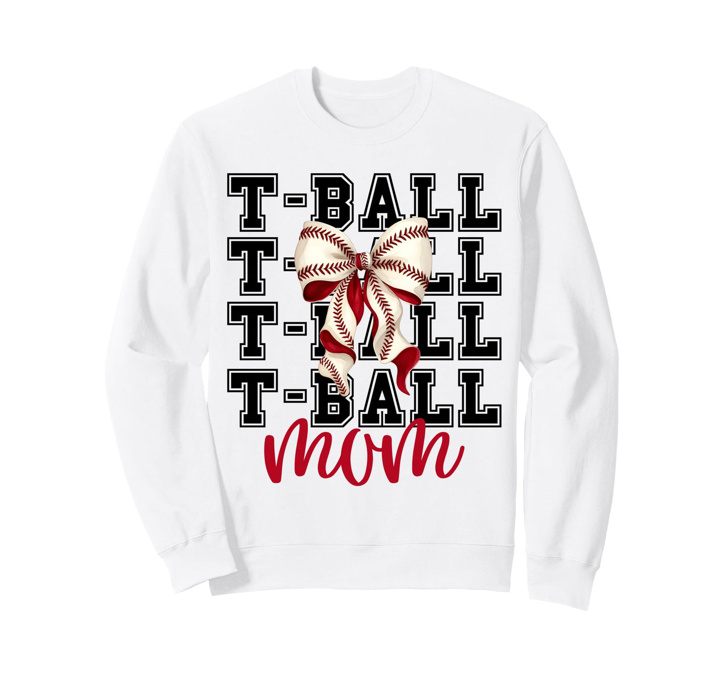 Tball Mom Teeball T Ball Coquette Sweatshirt - Fun Novelty Design Unisex - T-Shirt, Sweatshirt, Hoodie