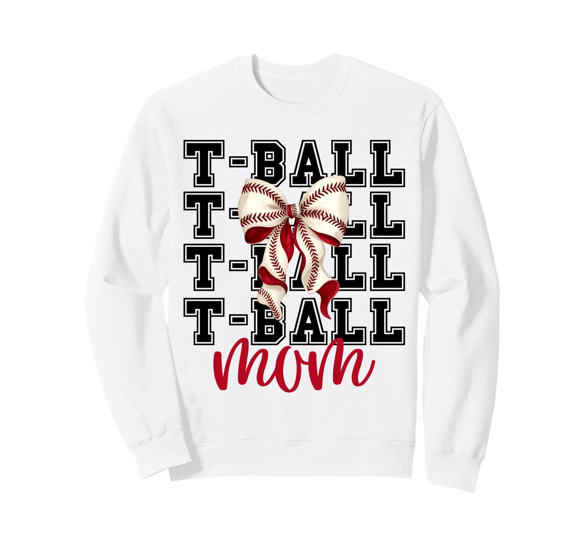 Tball Mom Teeball T Ball Coquette Sweatshirt - Fun Novelty Design Unisex - T-Shirt, Sweatshirt, Hoodie