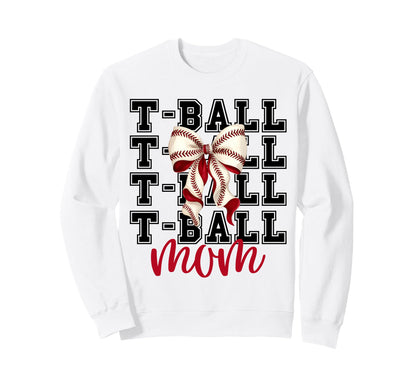 Tball Mom Teeball T Ball Coquette Sweatshirt - Fun Novelty Design Unisex - T-Shirt, Sweatshirt, Hoodie