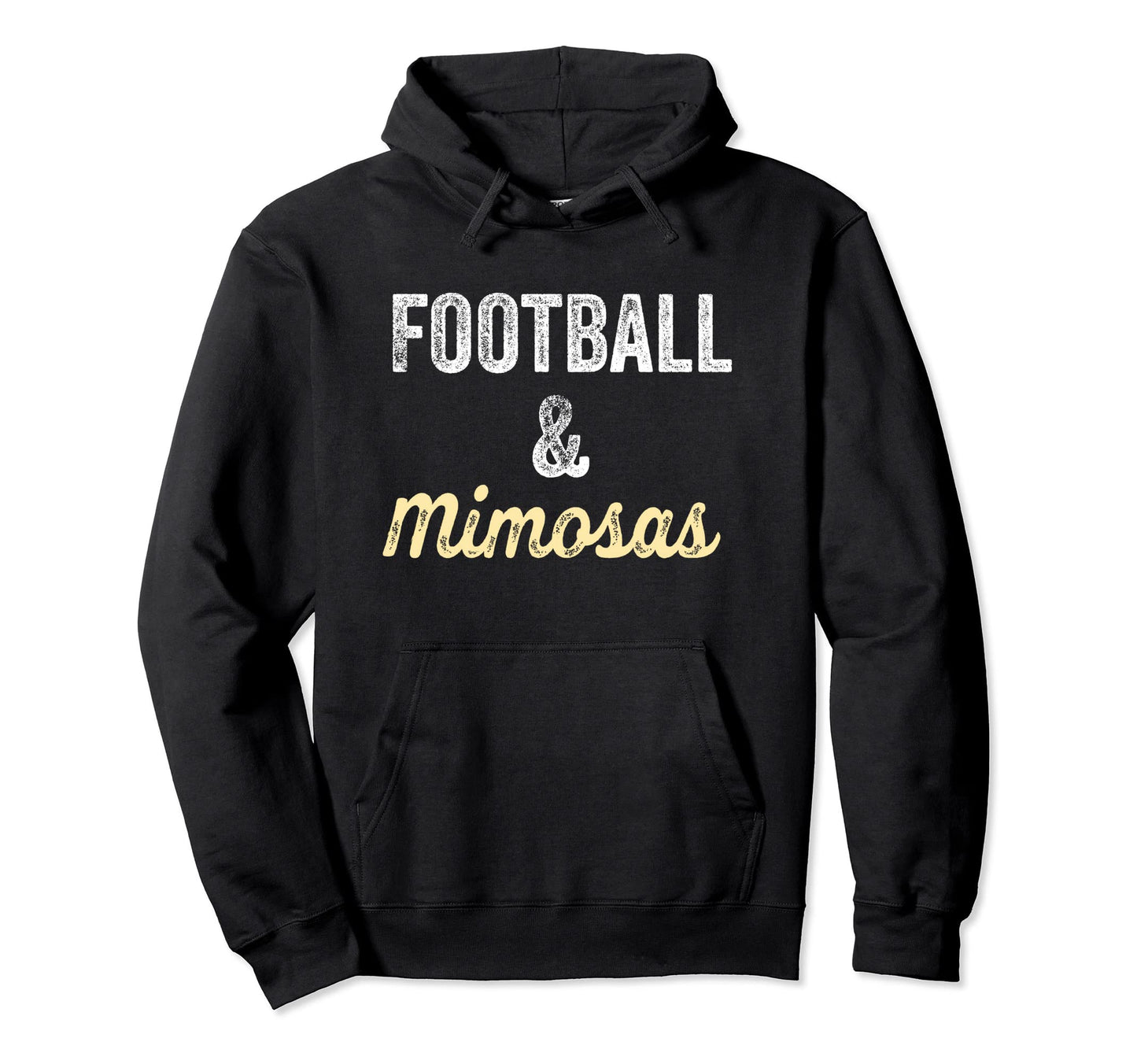 Football Mimosas Gift Game Day Sunday Mom Hoodie - Novelty Apparel Unisex - T-Shirt, Sweatshirt, Hoodie
