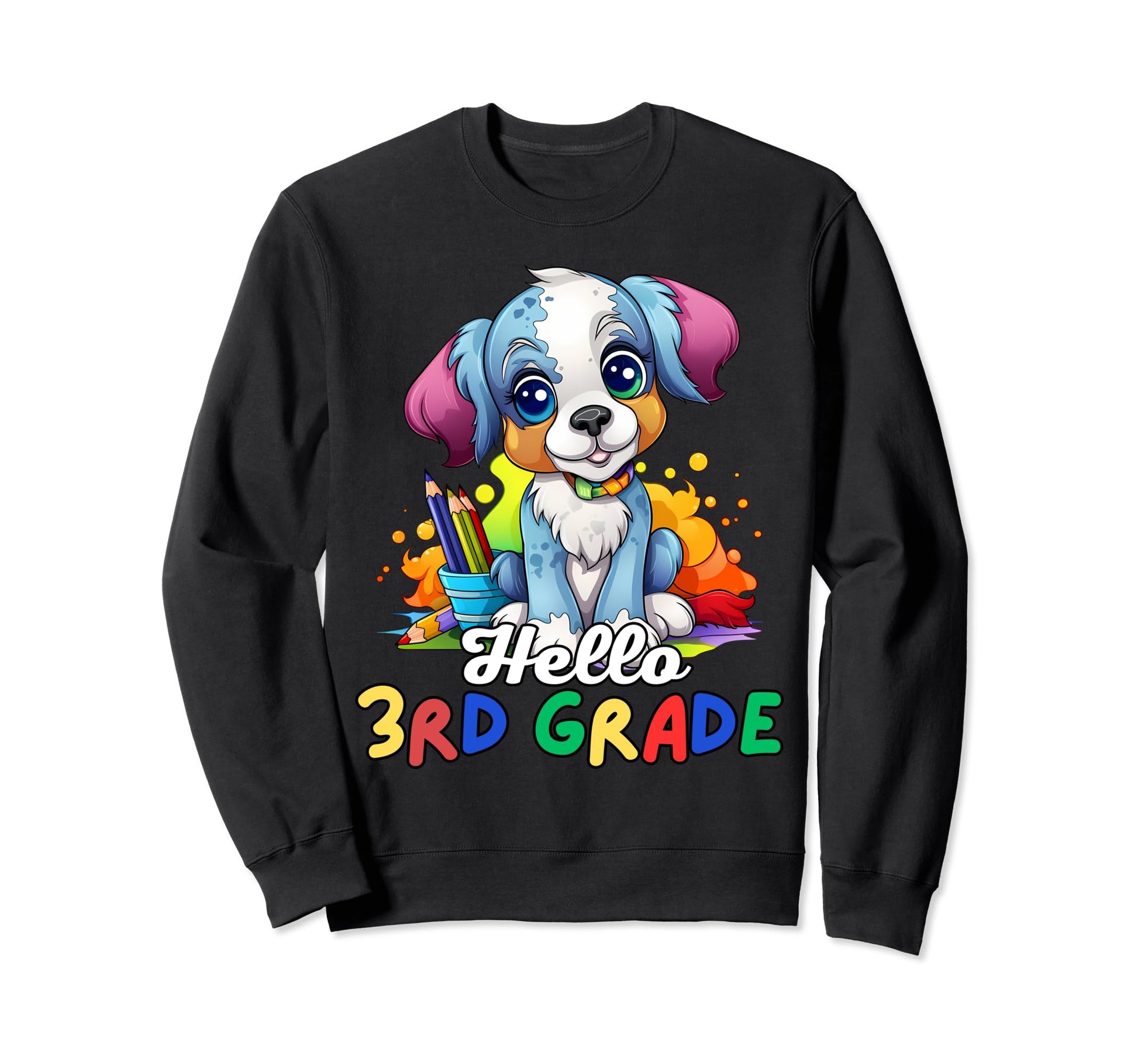 Hello 3Rd Grade Back To School Sweatshirt - Custom Art Print Men Women - T-Shirt, Sweatshirt, Hoodie