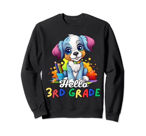 Hello 3Rd Grade Back To School Sweatshirt - Custom Art Print Men Women - T-Shirt, Sweatshirt, Hoodie