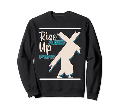 Happy Rise Up And Pray Boho Religious Sweatshirt - Graphic Print Men Women - T-Shirt, Sweatshirt, Hoodie