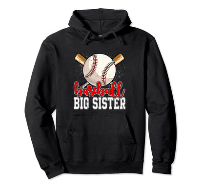 Baseball Big Sister Mothers Day Family Hoodie - Streetwear Style Men Women - T-Shirt, Sweatshirt, Hoodie