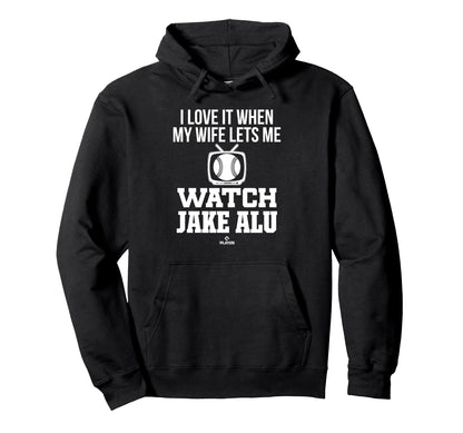 My Wife Lets Me Watch Jake Alu Hoodie - Aesthetic Graphic for Adults - T-Shirt, Sweatshirt, Hoodie