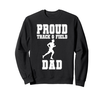 Proud Track Fielddad Game Day Sports Sweatshirt - Minimalist Print Unisex - T-Shirt, Sweatshirt, Hoodie