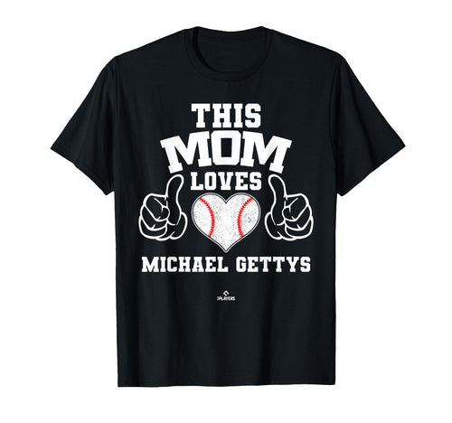 This Mom Loves Michael Gettys T-Shirt - Casual Everyday Wear Men Women - T-Shirt, Sweatshirt, Hoodie