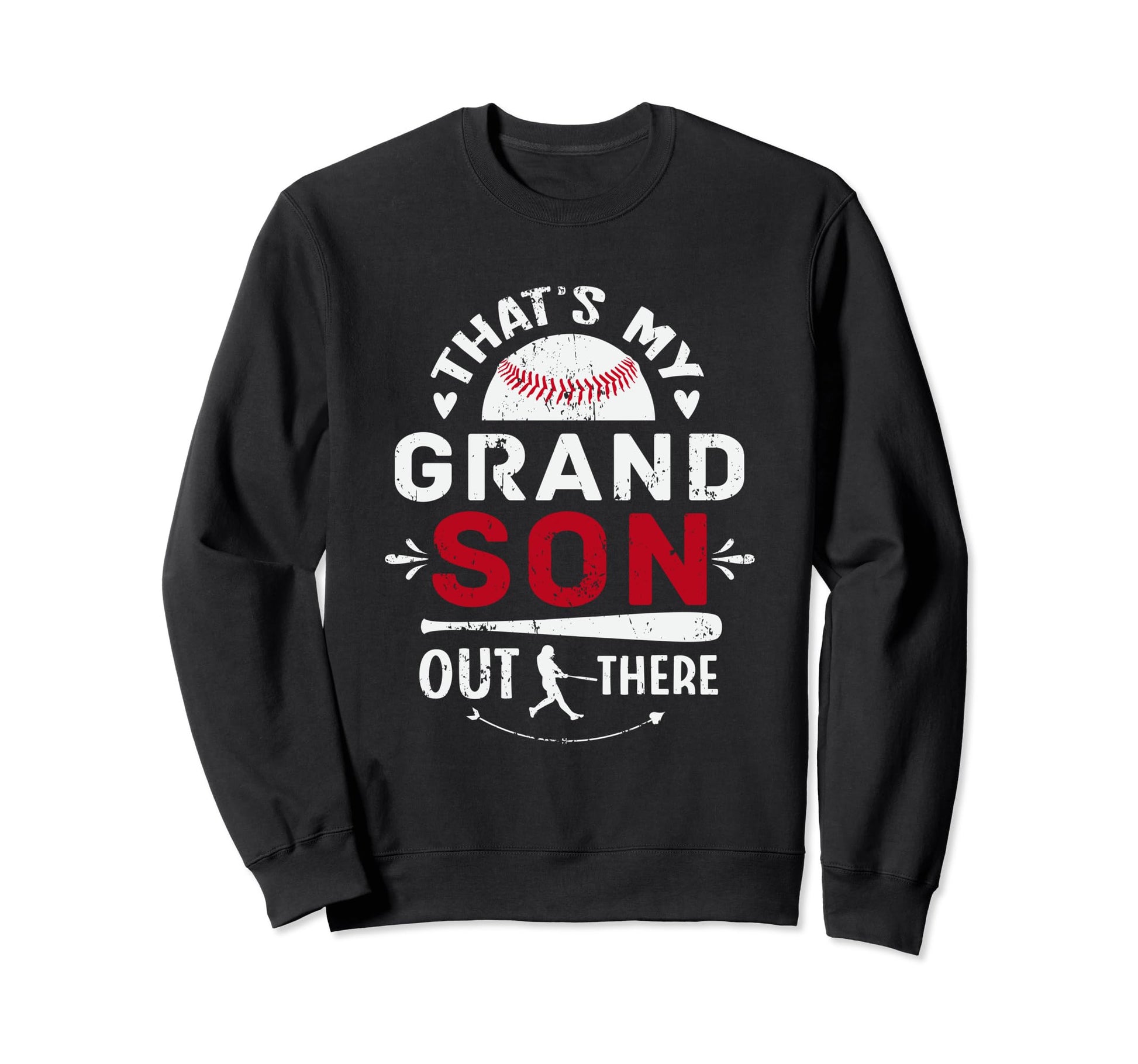 Thats My Grandson Out There Baseball Sweatshirt - Minimalist Print Unisex - T-Shirt, Sweatshirt, Hoodie