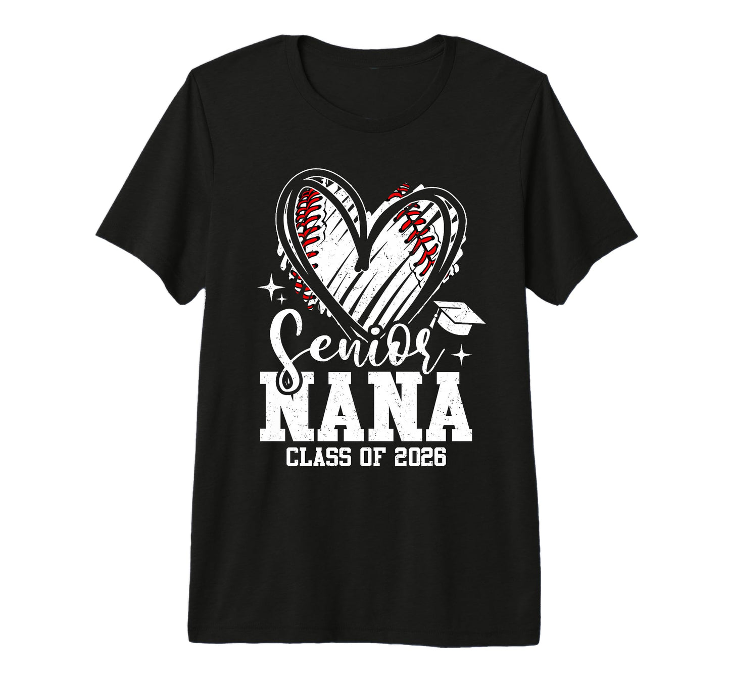 Senior Nana Class 2026 Baseball T-Shirt - Custom Art Print Unisex - T-Shirt, Sweatshirt, Hoodie