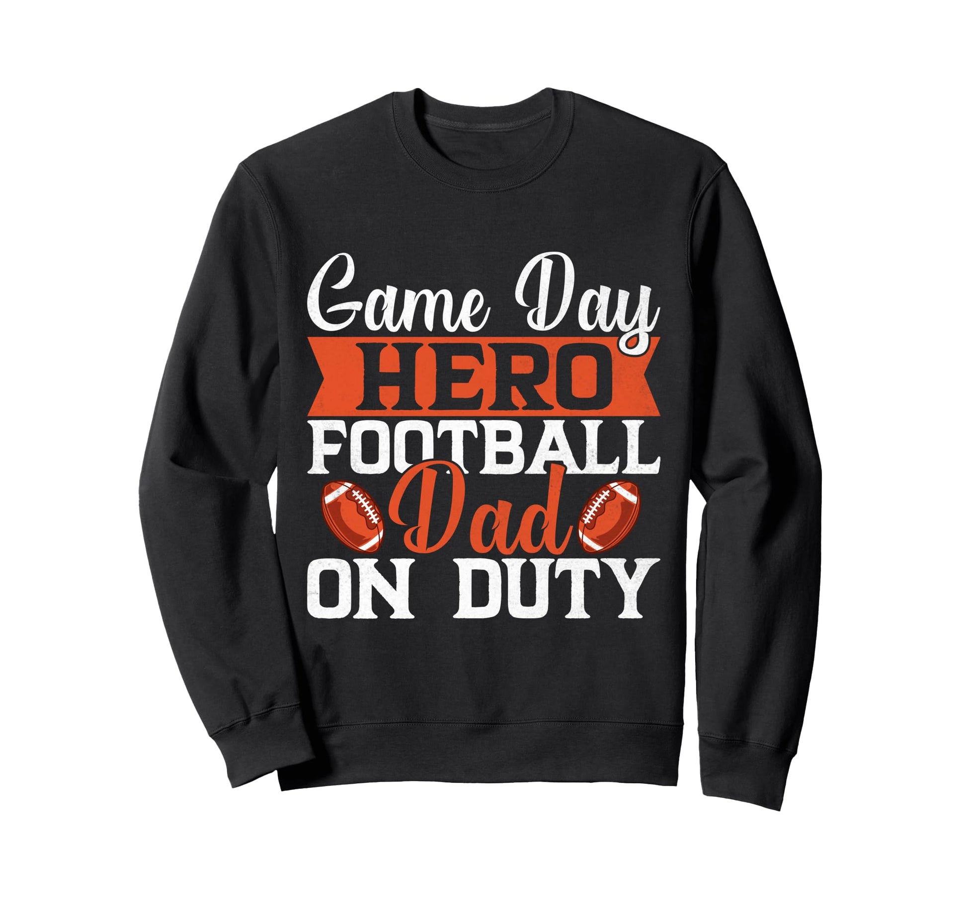Game Day Hero Football Dad Duty Sweatshirt - Minimalist Print for Adults - T-Shirt, Sweatshirt, Hoodie