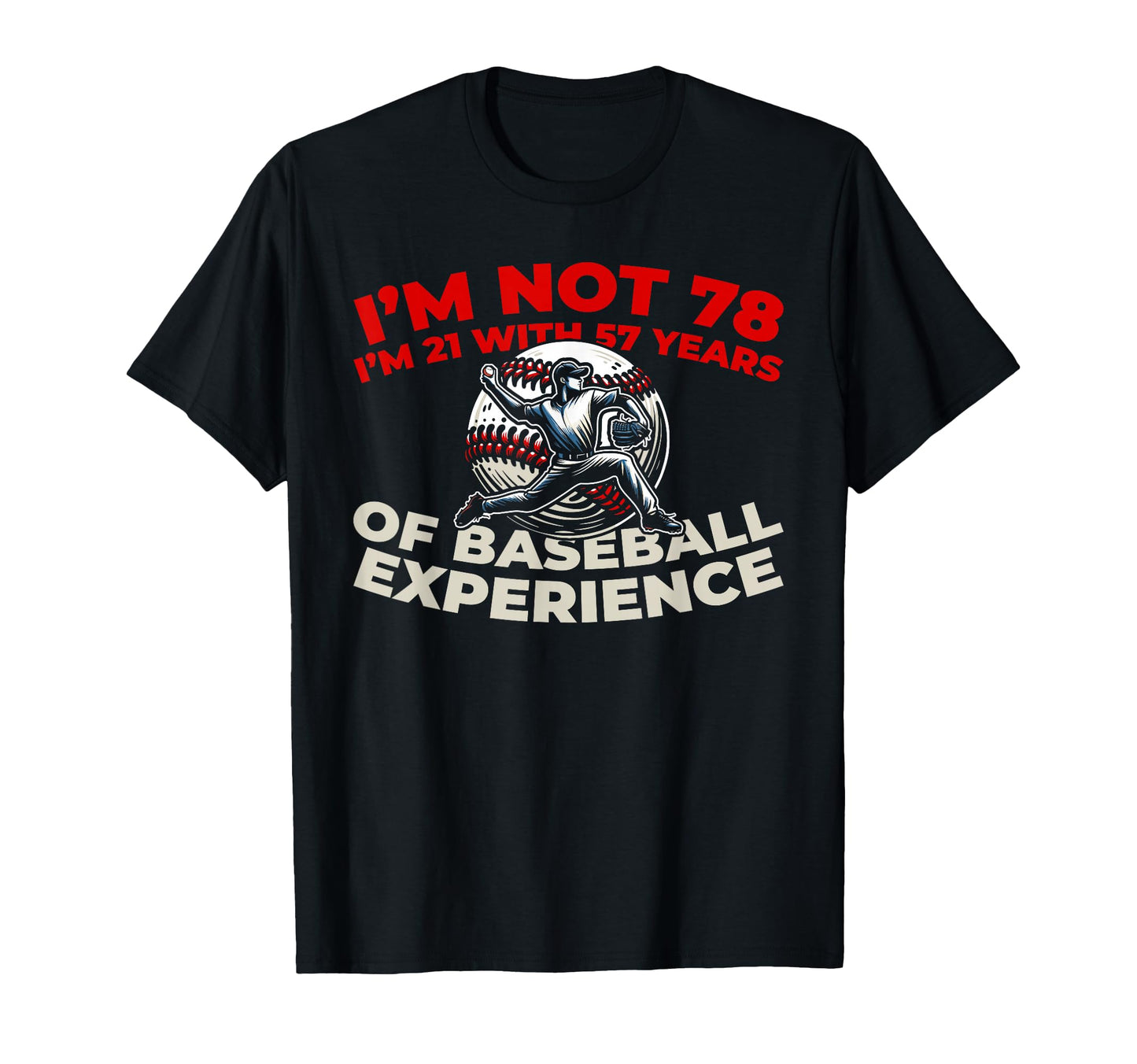 78Th Birthday Baseballer Sport Team T-Shirt - Novelty Apparel for Adults - T-Shirt, Sweatshirt, Hoodie
