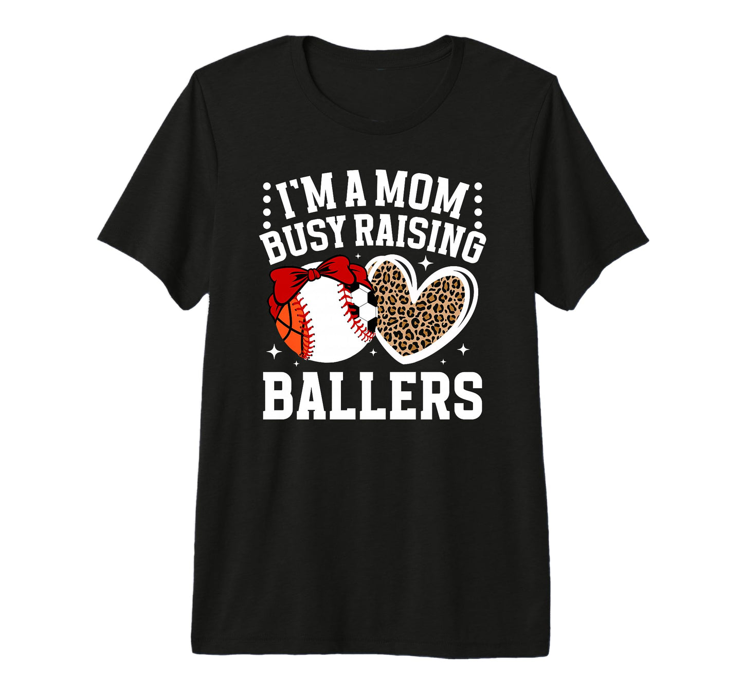 Raising Ballers Sports Mom Sports T-Shirt - Streetwear Style Men Women - T-Shirt, Sweatshirt, Hoodie
