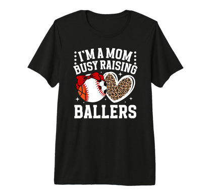 Raising Ballers Sports Mom Sports T-Shirt - Streetwear Style Men Women - T-Shirt, Sweatshirt, Hoodie