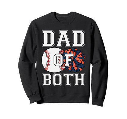 Dad Both Baseball Cheer Sports Sweatshirt - Streetwear Style Men Women - T-Shirt, Sweatshirt, Hoodie