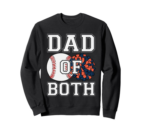 Dad Both Baseball Cheer Sports Sweatshirt - Streetwear Style Men Women - T-Shirt, Sweatshirt, Hoodie