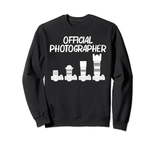Photography Art Photographer Sweatshirt - Casual Everyday Wear Unisex - T-Shirt, Sweatshirt, Hoodie