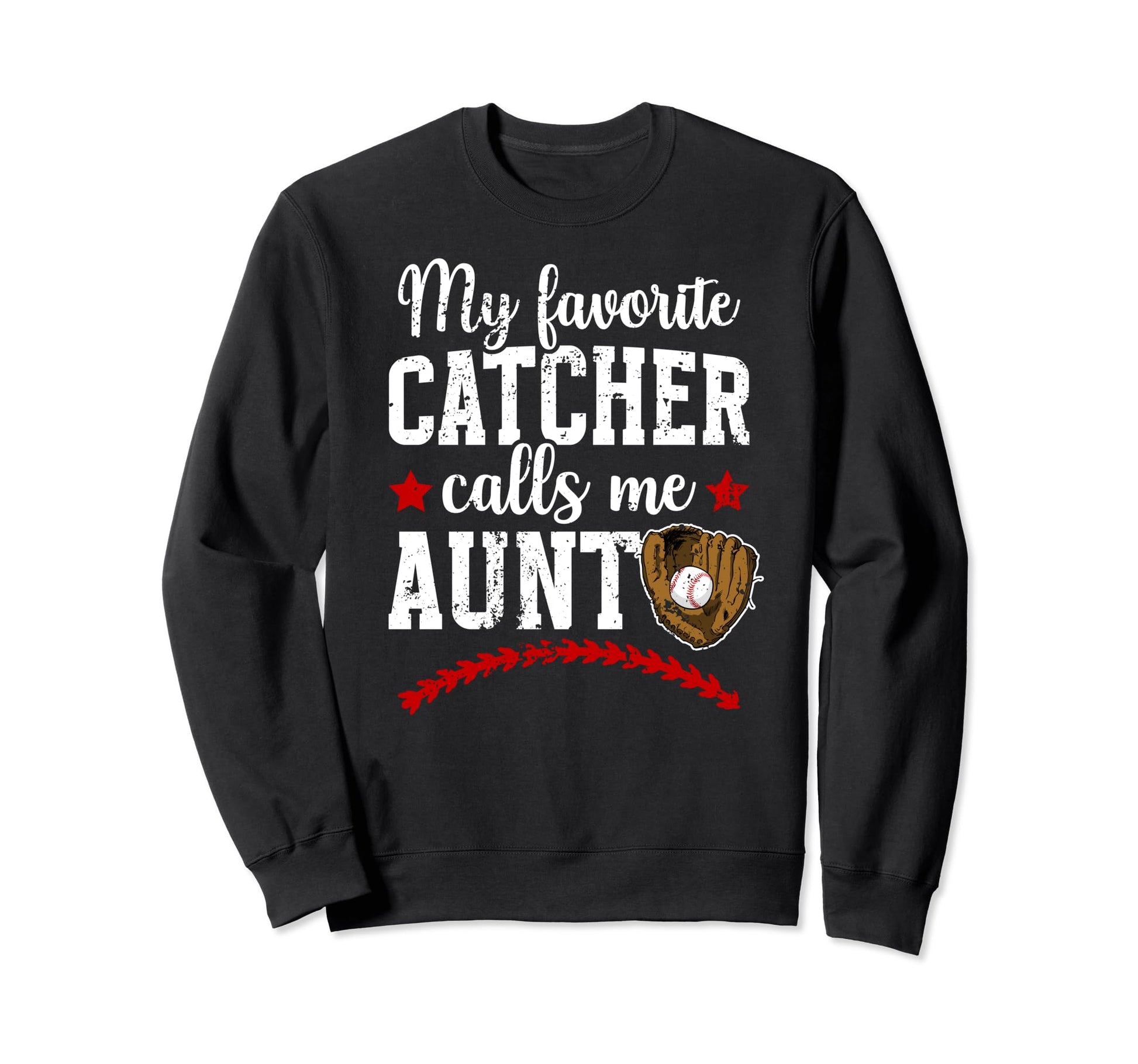 My Favorite Baseball Catcher Aunt Sweatshirt - Minimalist Print Men Women - T-Shirt, Sweatshirt, Hoodie