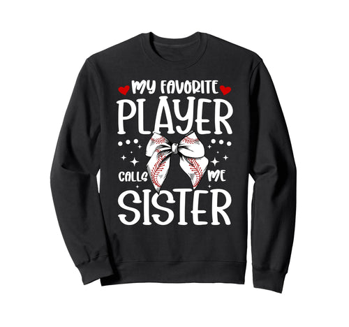 Baseball Sister Baseball Player Sweatshirt - Minimalist Print for Adults - T-Shirt, Sweatshirt, Hoodie