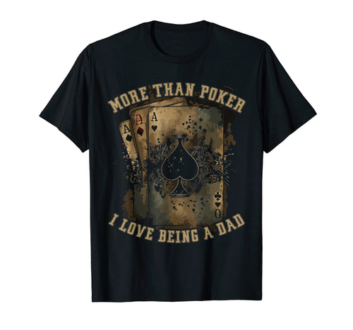 Poker Dad Best Daddy Ever Casino T-Shirt - Unique Graphic for Adults - T-Shirt, Sweatshirt, Hoodie