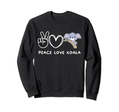 Peace Love Koala Koala Lover Sweatshirt - Graphic Print Unisex - T-Shirt, Sweatshirt, Hoodie