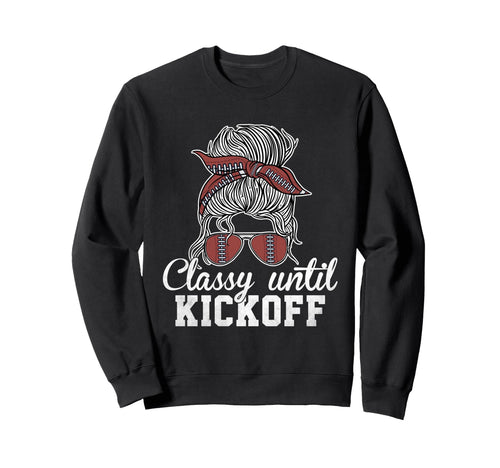 Classy Kickoff American Sweatshirt - Casual Everyday Wear for Adults - T-Shirt, Sweatshirt, Hoodie