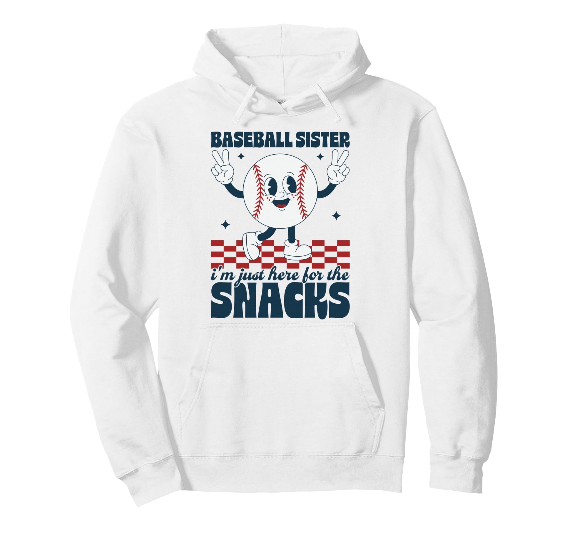 Baseball Sister Im Just Here Snacks Funny Hoodie - Trendy Graphic Men Women - T-Shirt, Sweatshirt, Hoodie