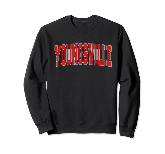 Youngsville La Louisiana Varsity Sweatshirt - Casual Everyday Wear Unisex - T-Shirt, Sweatshirt, Hoodie