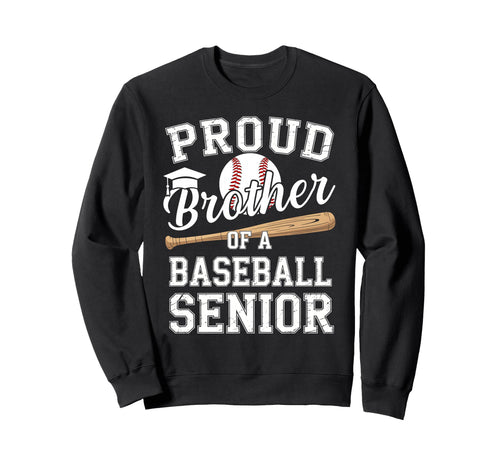 Proud Brother 2026 Senior Baseball Sweatshirt - Graphic Print Men Women - T-Shirt, Sweatshirt, Hoodie