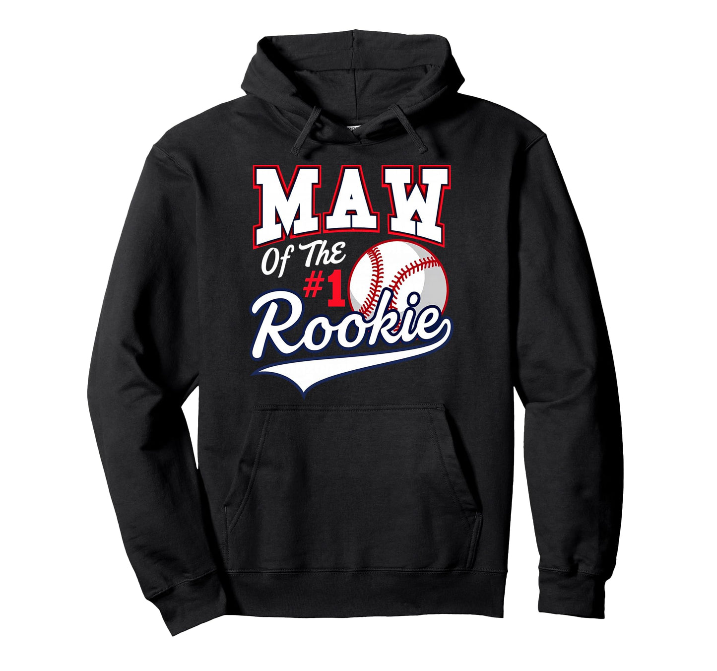 Mommy Maw Number 1 Rookie Baseball Hoodie - Trendy Graphic Men Women - T-Shirt, Sweatshirt, Hoodie