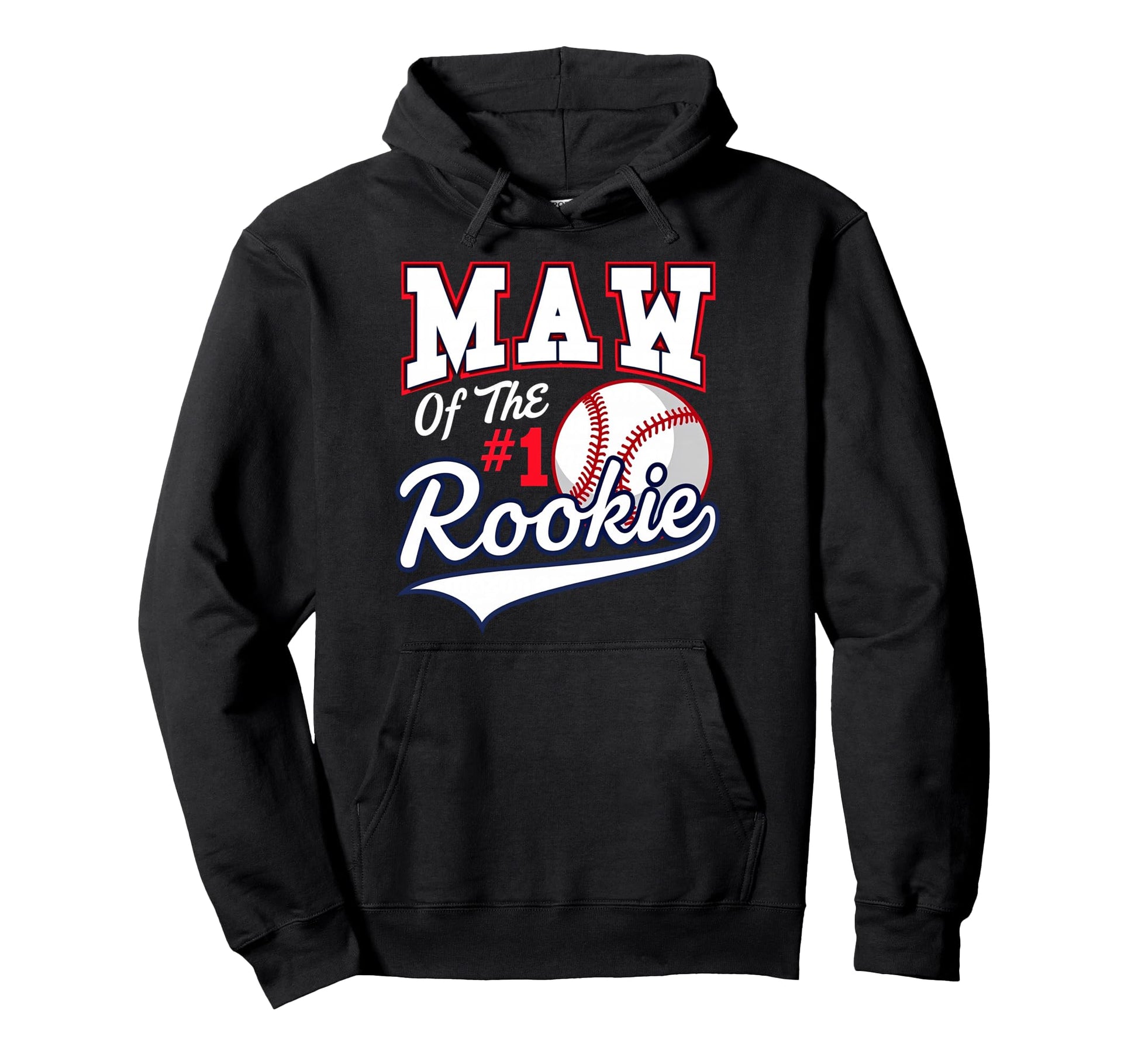 Mommy Maw Number 1 Rookie Baseball Hoodie - Trendy Graphic Men Women - T-Shirt, Sweatshirt, Hoodie