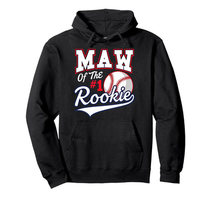 Mommy Maw Number 1 Rookie Baseball Hoodie - Trendy Graphic Men Women - T-Shirt, Sweatshirt, Hoodie