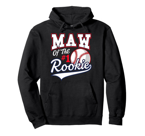 Mommy Maw Number 1 Rookie Baseball Hoodie - Trendy Graphic Men Women - T-Shirt, Sweatshirt, Hoodie