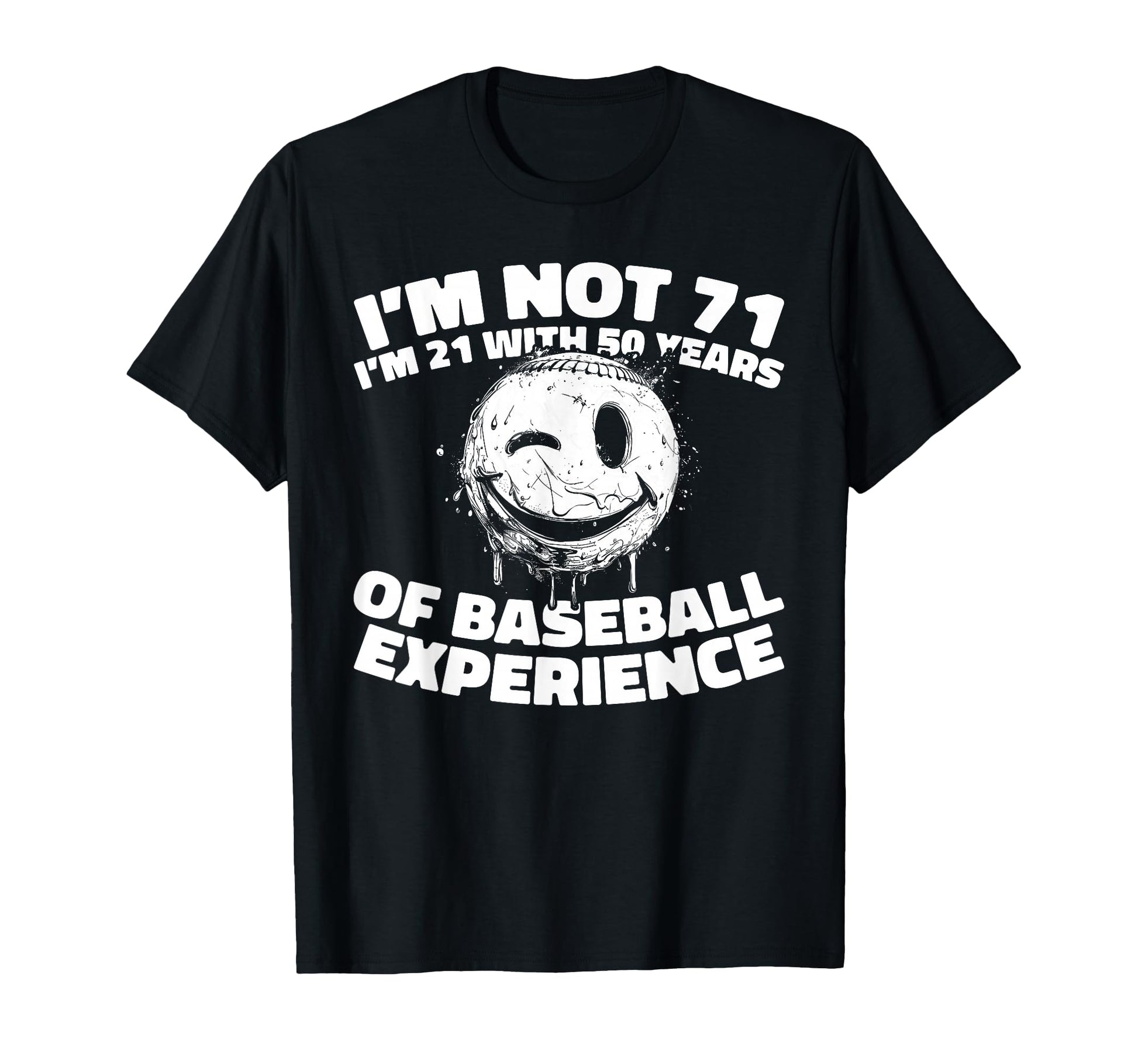 71 Years Old Team Sport Baseball T-Shirt - Casual Everyday Wear Unisex - T-Shirt, Sweatshirt, Hoodie